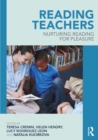 Reading Teachers : Nurturing Reading for Pleasure - eBook