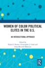 Women of Color Political Elites in the U.S. : An Intersectional Approach - eBook