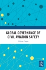 Global Governance of Civil Aviation Safety - eBook