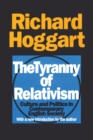 The Tyranny of Relativism : Culture and Politics in Contemporary English Society - eBook