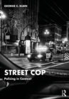 Street Cop : Policing in Context - eBook