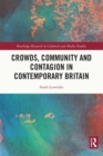 Crowds, Community and Contagion in Contemporary Britain - eBook