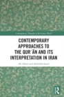 Contemporary Approaches to the Qur?an and its Interpretation in Iran - eBook