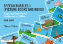 Speech Bubbles 1 User Guide : Supporting Speech Sound Development in Children - eBook