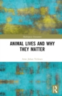 Animal Lives and Why They Matter - eBook