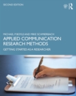 Applied Communication Research Methods : Getting Started as a Researcher - eBook