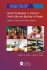 Novel Strategies to Improve Shelf-Life and Quality of Foods - eBook