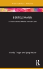Bertelsmann : A Transnational Media Service Giant - eBook