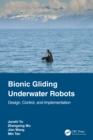 Bionic Gliding Underwater Robots : Design, Control, and Implementation - eBook