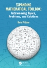 Expanding Mathematical Toolbox: Interweaving Topics, Problems, and Solutions - eBook