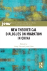 New Theoretical Dialogues on Migration in China - eBook
