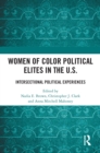Women of Color Political Elites in the U.S. : Intersectional Political Experiences - eBook