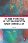 The Role of Language in Eastern and Western Health Communication - eBook