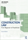 Construction Law : From Beginner to Practitioner - eBook