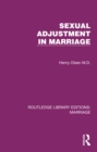 Sexual Adjustment in Marriage - eBook