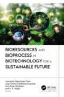 Bioresources and Bioprocess in Biotechnology for a Sustainable Future - eBook