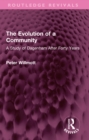 The Evolution of a Community : A Study of Dagenham After Forty Years - eBook