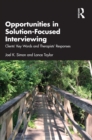 Opportunities in Solution-Focused Interviewing : Clients' Key Words and Therapists' Responses - eBook