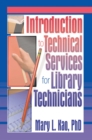 Introduction to Technical Services for Library Technicians - eBook