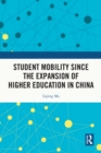 Student Mobility Since the Expansion of Higher Education in China - eBook