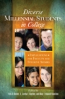 Diverse Millennial Students in College : Implications for Faculty and Student Affairs - eBook