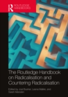 The Routledge Handbook on Radicalisation and Countering Radicalisation - eBook