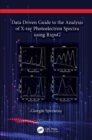 Data Driven Guide to the Analysis of X-ray Photoelectron Spectra using RxpsG - eBook