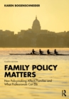 Family Policy Matters : How Policymaking Affects Families and What Professionals Can Do - eBook
