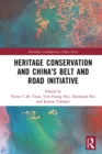 Heritage Conservation and China's Belt and Road Initiative - eBook
