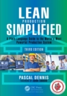 Lean Production Simplified : A Plain-Language Guide to the World's Most Powerful Production System - eBook