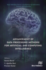 Advancement of Data Processing Methods for Artificial and Computing Intelligence - eBook