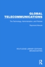 Global Telecommunications : The Technology, Administration and Policies - eBook