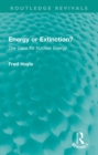 Energy or Extinction? : The Case for Nuclear Energy - eBook