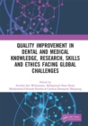Quality Improvement in Dental and Medical Knowledge, Research, Skills and Ethics Facing Global Challenges : Proceedings of the International Conference on Technology of Dental and Medical Sciences (IC - eBook