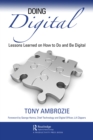 Doing Digital : Lessons Learned on How to Do and Be Digital - eBook