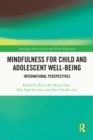 Mindfulness for Child and Adolescent Well-Being : International Perspectives - eBook