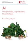 AI : Unexplainable, Unpredictable, Uncontrollable - eBook
