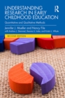 Understanding Research in Early Childhood Education : Quantitative and Qualitative Methods - eBook