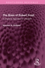 The Brain of Robert Frost : A Cognitive Approach to Literature - eBook