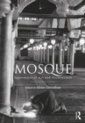 Mosque : Approaches to Art and Architecture - eBook