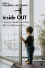 Inside OUT : Human Health and the Air-Conditioning Era - eBook