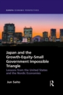 Japan and the Growth-Equity-Small Government Impossible Triangle : Lessons from the United States and the Nordic Economies - eBook