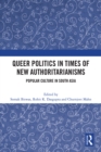 Queer Politics in Times of New Authoritarianisms : Popular Culture in South Asia - eBook