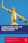 Corruption and the Management of Public Safety : The Governance of Technological Systems - eBook