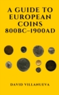 Guide to European Coins 800 BC: 1900 AD - eBook