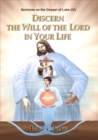 Sermons on the Gospel of Luke(IV) - Discern The Will Of The Lord In Your Life - eBook