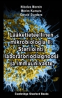 Laaketieteellinen mikrobiologia II: Sterilointi, laboratoriodiagnoosi ja immuunivaste - eBook