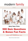 Modern Family TV Show Early Years Trivia: 500 Quiz Questions & Bonus Fun Facts - eBook