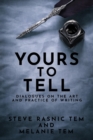 Yours to Tell: Dialogues on the Art and Practice of Writing - eBook