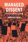 Managed Dissent : The Law of Public Protest - eBook